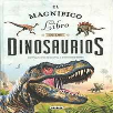 libro dinosaurios magnifico libro (susaeta - s2114001) libro dinosaurios magnifico libro (susaeta - s2114001)